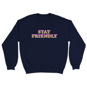 "Stay Friendly" Crewneck Sweater